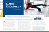 SLIPS, TRIPS AND FALLS - SafeStart...Slips, Trips and Falls—Paradigm Shift, so very appropriate, because when you’re done reading this, hopefully you won’t just hurry along as