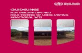 GUIDELINES - WHO...1 1. Introduction Guidelines for testing longlasting insecticidal nets (LNs) were - first published by WHO in 2005.1 The original guidelines were designed for pyrethroidtreated