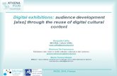 Digital exhibitions: audience development [also] through ...€¦ · Audience development Placing audiences at the centre of cultural organisations • Audience development is a strategic,