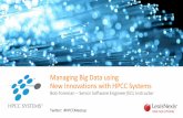 Managing Big Data using New Innovations with HPCC Systemscdn.hpccsystems.com/presentations/HPCC Systems_Innovation... · 2017-02-23 · Advanced techniques such as ... ROXIE Cluster