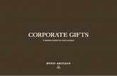 CORPORATE GIFTS - Bynd Artisan Artisan Corporate Catal… · It is never too early to plan for the next gifting occasion. If you have something special in mind, get in touch with