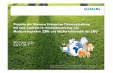Projekte der Siemens Enterprise Communications mit dem ... · (IPS, NAC, and SIEM) Network management software OpenScape Cloud Service Cloud-based Enterprise UC One-number service