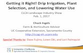 Getting it Right! Drip Irrigation, Plant Selection, and ...ccag-eh.ucanr.edu/files/255377.pdf · Drip Irrigation, Plant Selection, and Lowering Water Use CLCA Landscape Industry Show