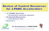 Review of Control Resources for J-PARC Acceleratorsepaper.kek.jp/pcapac2012/talks/weib02_talk.pdf · (edge X480-48t x 6) Extreme Black-diamond and Summit. Dec. 2012, PCaPAC2012, kami,