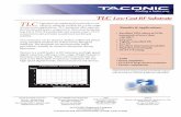 TLC Low Cost RF Substrate TLC - Welcome to Taconic Data Sheets... · 2017-11-15 · 12 /16 Designation Dk Dielectric Thickness inches Dielectric Thickness mm TLC-27 2.75 +/-0.05 ≥0.0145