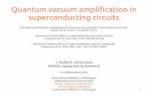 Quantum vacuum amplification in superconducting …s3-ap-northeast-1.amazonaws.com/jrjohansson/web/talks/...Zero-point energy and fluctuations Heisenberg's uncertainty principle Virtual