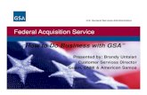 Federal Acquisition Servicetinianchamber.com/resources/gsa_guide.pdfFederal Acquisition Service U.S. General Services Administration Federal Acquisition Service GSA is… Public Building