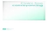 Claim free conveyancing - Legal Practitioners' Liability Committee · 2017-09-21 · Claim free conveyancing has been produced to help practitioners avoid the most common mistakes