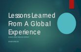 Lessons Learned From A Global Experience · Lessons Learned From A Global Experience SCIENCE, STRUCTURES AND SUPPORT DR KEITH SPENCER. Background- Me ... The 3 S’s Science ...