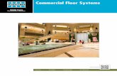 Commercial Floor Systems - Green Magazine...Commercial Floor System| B In Addition, the LATICRETE® System Provides: n Permanent installations – problem-free n Technical services