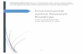 Environmental Justice Research Roadmap · 2015-12-17 · PRELIMINARY DRAFT NOTICE: This Cross-cutting Roadmap, 2016 – 2019 is a preliminary draft. It has not been formally released