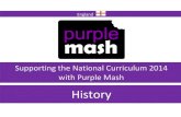 Supporting the National Curriculum 2014 with Purple Mash › mashcontent...Supporting the National Curriculum 2014 with Purple Mash History . Jump to Key Stage 2 National Curriculum