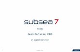 Jean Cahuzac, CEO - Subsea 7 › content › dam › subsea7-corporate2018... · 2020-04-08 · Future investment in reel -lay capability • New high specification reel-lay vessel