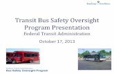 Transit Bus Safety Oversight Program Presentationcaltransit.org › cta › assets › Fall Conference › 2013 › PPTs...MAP-21 • Moving Ahead for Progress in the 21. st. Century