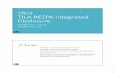 TRID TILA‐RESPA Integrated Disclosurettsmedia.ttstrain.com/CUTRIDDocRev033116.pdf · 2016-03-29 · TRID stands for TILA‐RESPA Integrated Disclosure. It ... Homeowner’s association