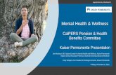 Mental Health & Wellness - CalPERS · 2019-11-12 · Slide 11: 2; Provide a more granular presentation on the strategies that each plan is doing to improve mental health care and