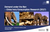 ChinaIvory ConsumptionResearch (2017) - Trafficprofessionals have been exploring the potential for targeted advocacy, social marketing and multi-media campaigns to deliver real and