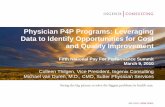 Physician P4P Programs: Leveraging Data to Identify ... · Physician P4P Programs: Leveraging Data to Identify Opportunities for Cost and Quality Improvement Fifth National Pay For