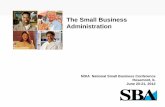 The Small Business Administration · 2017-05-18 · SBA’s Office of Business Development and Government Contracting is responsible for getting federal contracting dollars into the