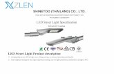 SHINETOO (THAILAND) CO., LTD. · LED Street Light Specification XZ-LD-071 series ... Power 30、40、50、60W 70、80、90、100W 120、150W 180、200W Dimension 483.2X230X80mm 548X230X90mm