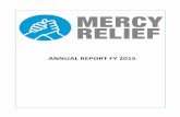 ANNUAL REPORT FY 2015 - Mercy Relief · Mercy Relief organized the first humanitarian run – Ground Zero Run, in Singapore, on 10th October 2015. The run simulated the experiences