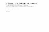 BACHELOR of SOCIAL WORK ACADEMIC MANUAL · 2020-06-29 · SW 463 Field Seminar SW 464 Senior Seminar Obtaining a Bachelor of Social Work (BSW) degree at Rhode Island College requires