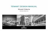TENANT DESIGNMANUAL - Kios… · to provide design criteria to maximize the customer’s best possible shopping experience. “Design” shall include all aspects of Tenant’s kiosk