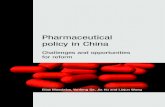 Pharmaceutical policy in China - World Health Organization · PhArmACeutiCAl PoliCy in ChinA: ChAllenges And oPPortunities for reform – vi – Acknowledgements We would like to