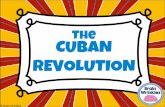 The CUBAN REVOLUTION · • In 1959, Castro defeated the Batista government. • Castro seized absolute power and made himself dictator of Cuba. • He then had 700 of his enemies