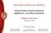 Chemistry Instructional Addition and Renovation · 2015-01-05 · Chemistry Instructional Addition and Renovation Project Overview January 1, 2015 Chemistry Team Ma#hew’J.’Sanders’