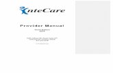 InteCare Provider Manual Tenth Edition 2016 · 2017-12-05 · InteCare Provider Manual Proprietary-for use by InteCare, Inc. network providers only Tenth Edition 2016 5 Section I.