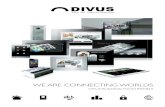 WE ARE CONNECTING WORLDSnectos.nl/images/downloads/divus/Divus Building Automation Flyer.pdf · DISPLAY: 10“ – 15“ – 19“ capacitive multi touchscreen APPLICATION: independent
