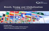 Brexit, Trump and Globalization - Georges Ugeux · Brexit is the most obvious example of a reaction against the political establishment The Oxbridge aristocracy dominating the conservatives