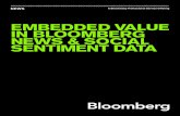 EMBEDDED VALUE IN BLOOMBERG NEWS & …...negative sentiment and 1 being the most positive sentiment. For company-level intraday sentiment, the computation covers feeds with a rolling