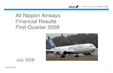 All Nippon Airways Financial Results First-Quarter 2008 · 2013-03-29 · Recurring income ¥11.0 billion (up ¥4.2 billion from FY07 1Q) ... Introduction of new fares for connecting