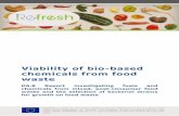 Viability of bio-based chemicals from food waste · Document title Viability of bio-based chemicals from food waste Work Package WP6 Document Type Deliverable report D6.8 Date June