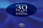 Celebrating 30 - Academia Europaea · President of Accademia dei Lincei 2018 marks 30 years of the Academia Europaea. On 24th September, many of our members gathered at the Royal