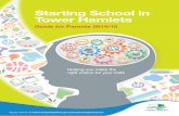 Starting School in Tower Hamlets · an EYU may be either full or part time. If you wish your child to be considered for a nursery place at an EYU you should contact the school when