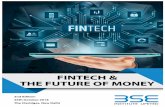 FINTECH & THE FUTURE OF MONEY - BSEBTIFINTECH AND THE FUTURE OF MONEY The BSE Institute Limited (BIL) inherits from BSE, knowledge and insights into the capital markets industry, garnered
