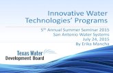 Innovative Water Technologies’ › sanantonio › files › Erika_2015_07_24_SAWS... El Paso Water Utilities Production Capacity 60 MGD 2.65 MGD 12 MGD Operational 2004 1998 1985