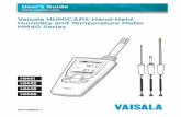 Vaisala HUMICAP Hand-Held Humidity and Temperature …...Screen Layout and Controls Pressing the right function button holds the screen and tags the current measu rement point. See