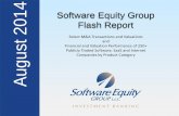 Software Equity Group August 2014 Flash Report...Jul-07-2014 Karmaloop, Inc. Soletron LLC - - - - Jul-07-2014 Thoma Bravo, LLC Sparta Systems, Inc. - - - - Jul-07-2014 Cassiopae SAS