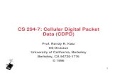 CS 294-7: Cellular Digital Packet Data (CDPD)bnrg.cs.berkeley.edu/~randy/Courses/CS294.S96/CDPD.pdf17 Mobile Network Registration Protocol (MNRP) • Connectionless, exchanges configuration