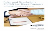 Rules and Regulations CRMLS San Diego Paragon · California Regional Multiple Listing Service, Inc. CRMLS.ORG | 800.925.1525 Effective January 9, 2019 10:03 AM Rules and Regulations