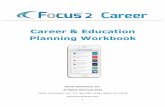 Career & Education Planning Workbook › wp-content › uploads › 2016 › 10 › Focus... · Discover and explore career fields, majors and training programs are best for you.