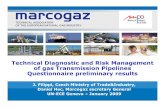 Technical Diagnostic and Risk Management of gas ... · 25/02/2009 Marcogaz - Presentation General Activities 2 Scope and objective of the questionnaire Scope: Gas Transmission Pipelines