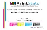 General ommercial Printing Photocopying Services · 2017-09-01 · • Competition from ebooks more acute in small/self-publishing than mainstream trade book publishing. Support activities