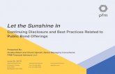 Let the Sunshine In...2019/06/25  · Let the Sunshine In Continuing Disclosure and Best Practices Related to Public Bond Offerings 50 South 6 th Street Suite 2250 Minneapolis, MN