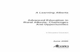 A Learning Alberta - Advanced Education in Rural …2 Challenges and Opportunities The following section provides an overview of some of the key challenges faced by rural learners