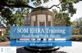 SOM EHRA Training · Aisha Silvera –EHRA Personnel HR ... CV 13% Keeping Faculty on Track 17% Forms 10% Other: Spreadsheet templates, Committee Process, Post Tenure Review, Peer